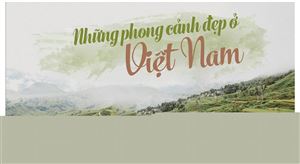 Những phong cảnh đẹp ở Việt Nam được du khách Tây yêu thích